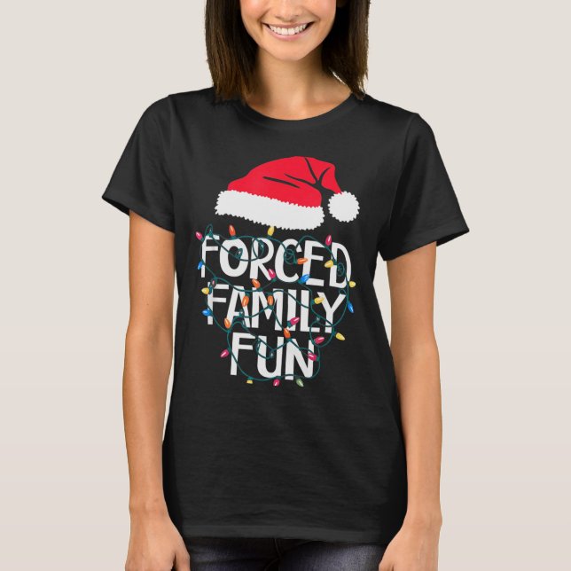 Camiseta Forced Family Fun Sarcastic Christmas Funny Men Wo (Anverso)
