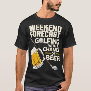 Camiseta Forecast de fin de semana Golfing con una oportuni