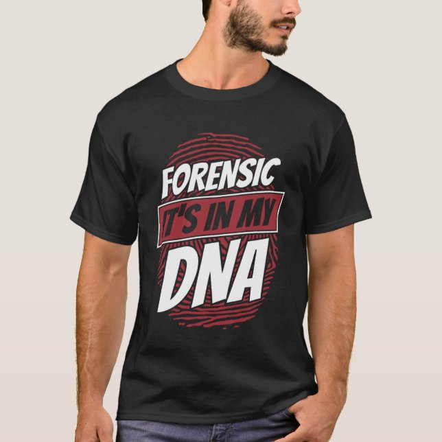 Camiseta Forense en mi ADN Ciencia Científica Forense Cient (Anverso)