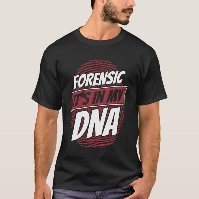 Camiseta Forense en mi ADN Ciencia Científica Forense Cient (Anverso)
