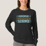 Camiseta Forensic Science Criminology Detective DNA<br><div class="desc">Forensic Science Criminology Detective DNA. Forensic Science Quotes Investigator.</div>