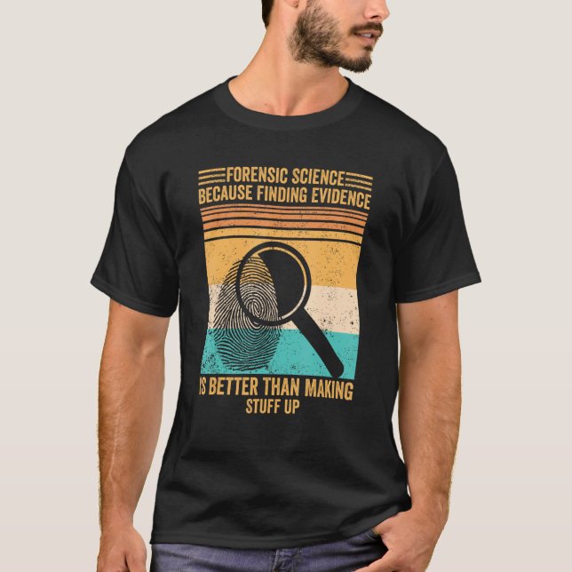 Camiseta Forensic Scientist Forensic Science Finding Eviden (Anverso)