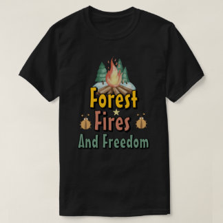 Camiseta Forest, Fires, and Freedom