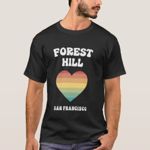 Camiseta Forest Hill San Francisco California LGBTQ Gay Pri