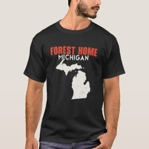 Camiseta Forest Home Michigan USA State America Travel Mich