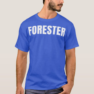 Camiseta Forester Funny Job Title Profession Birthday Gift