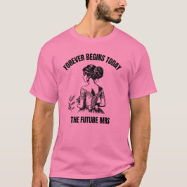 Camiseta Forever Begins Today Novia SVG - La futura Sra