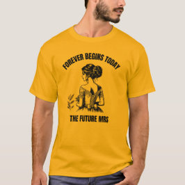 Camiseta Forever Begins Today Novia SVG - La futura Sra