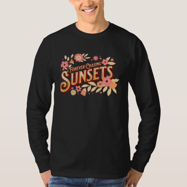 Camiseta Forever Chasing Sunsets (Anverso)