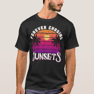 Camiseta Forever Chasing Sunsets Summer Sunrise Vacaciones