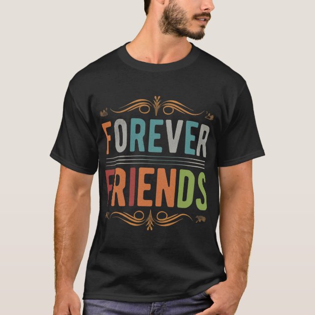 Camiseta FOREVER Friends (Anverso)
