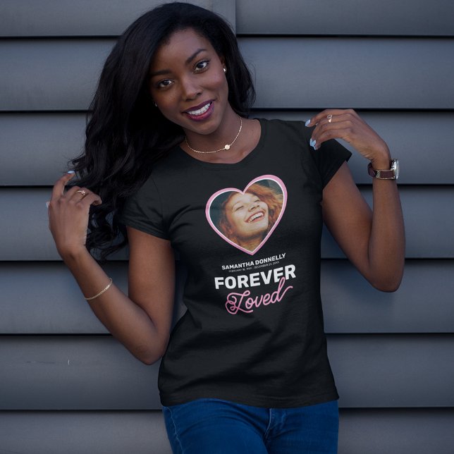 Camiseta Forever Loved Memorial Funeral Photo (Subido por el creador)