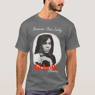 Camiseta Forever Our Lady con Michelle Obama