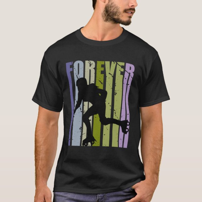 Camiseta Forever Retro Roller Skating Motivational Inspirin (Anverso)