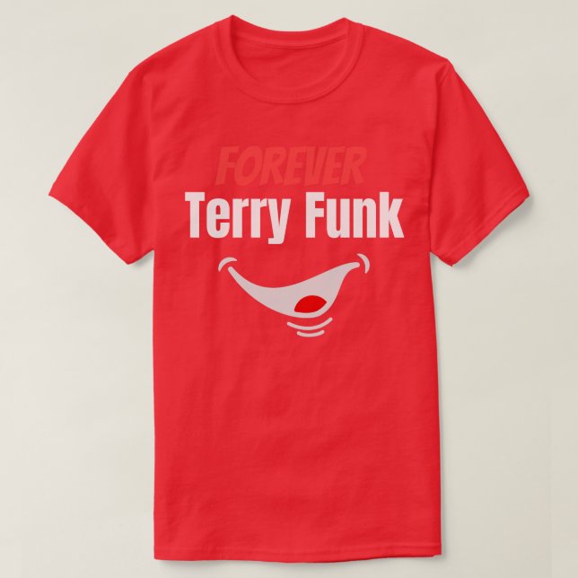 Camiseta Forever Terry Funk (Diseño del anverso)