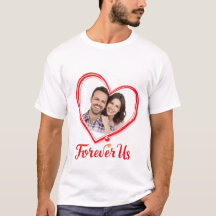 Forever Us – I Love You Forever Valentine Tee