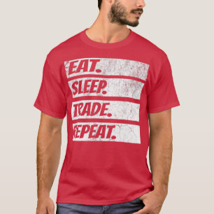 Camiseta FOREX STOX MERCADO eatsleeptraderepeat