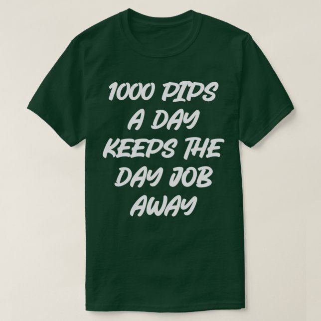 Camiseta FOREX TRADER 1000 Pips al día 2 (Diseño del anverso)