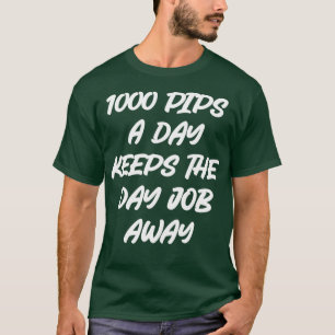 Camiseta FOREX TRADER 1000 Pips al día 2