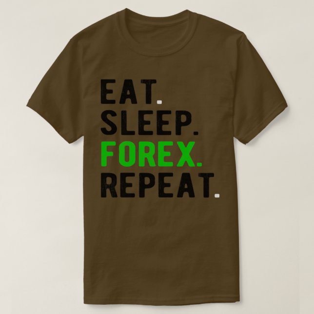 Camiseta FOREX TRADER eatsleepforex 2 (Diseño del anverso)