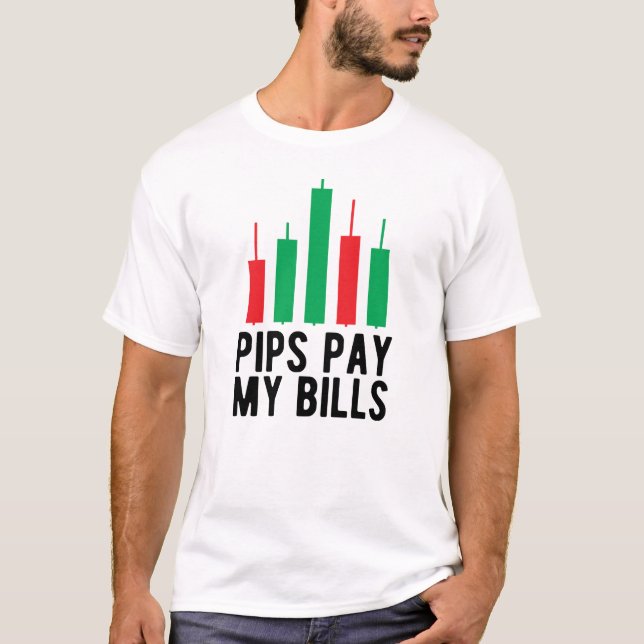Camiseta Forex Trader - Pips Pay My Bills (Anverso)