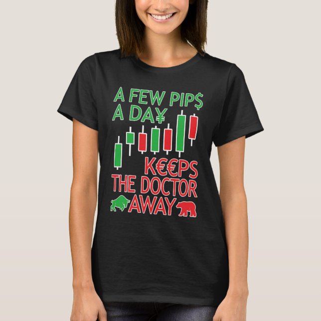 Camiseta Forex Trading Day Trader & Currency Trader A Few P (Anverso)