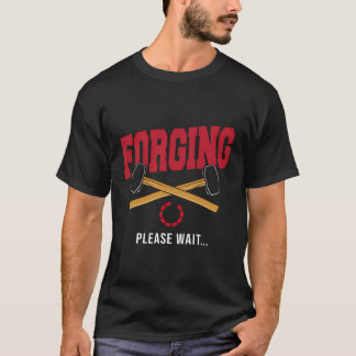 Camiseta Forge Blacksmithing Blacksmith Funny Forging Pleys