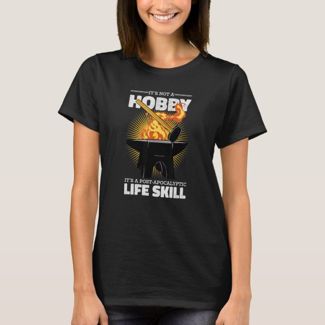 Camiseta Forge Forging It's Not A Hobby Blacksmith (Anverso)