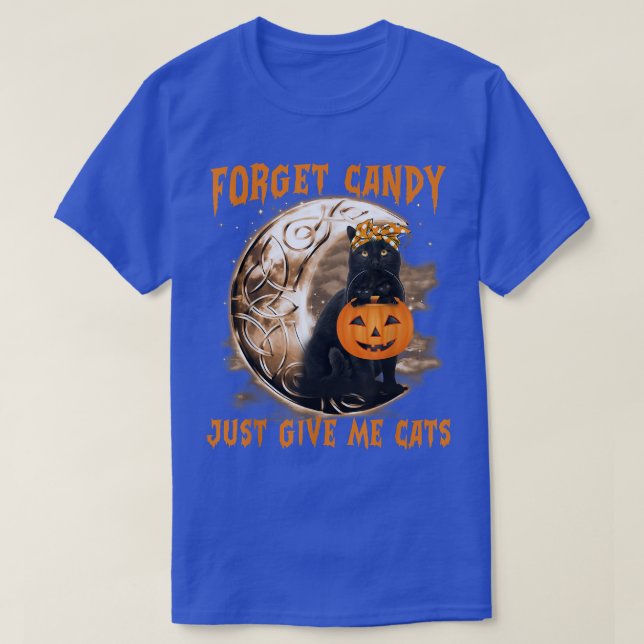Camiseta Forget Candy Just Give Me Black Cat Witch Hallowee (Diseño del anverso)