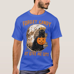 Camiseta Forget Candy Just Give Me Black Cat Witch Hallowee