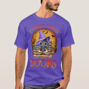 Camiseta Forget Candy Just Give Me Books Black Cat Witch Ha