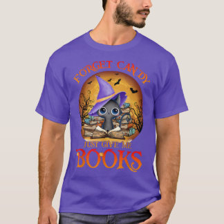 Camiseta Forget Candy Just Give Me Books Black Cat Witch Ha