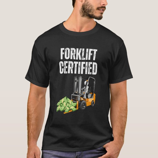 Camiseta Forklift Certified  With Cash Meme  Forklift (Anverso)