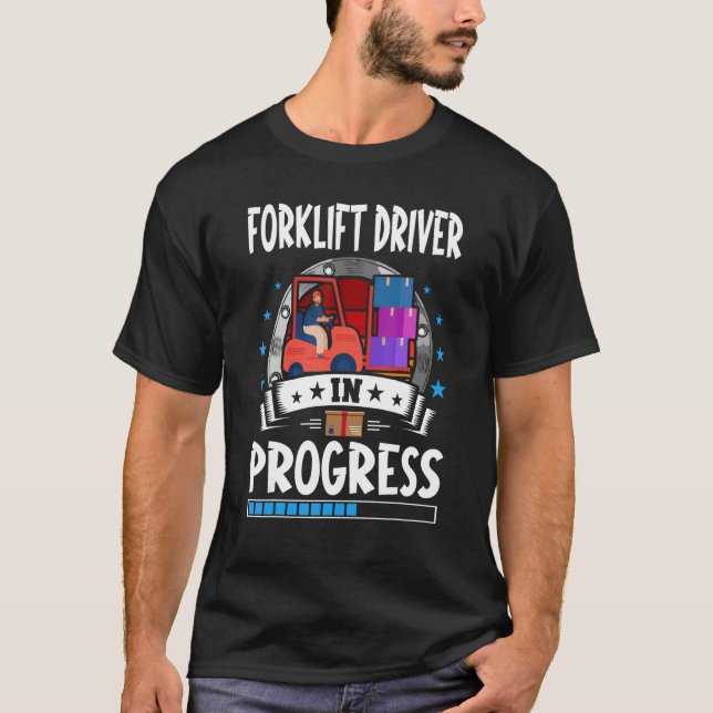 Camiseta Forklift Driver In Progress Trainee Student (Anverso)