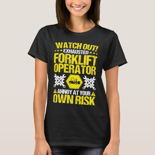 Camiseta Forklift Driver Own Risk Forklift Operator (Anverso)