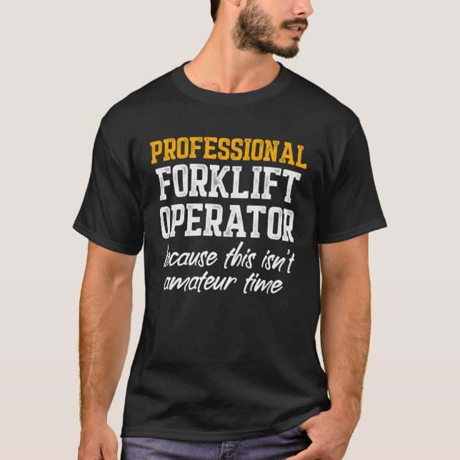 Camiseta Forklift Operator Professional  Driver (Anverso)