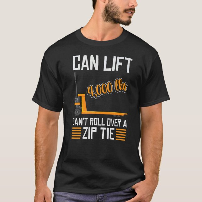 Camiseta forklift user pallet truck cant govover it warehoi (Anverso)
