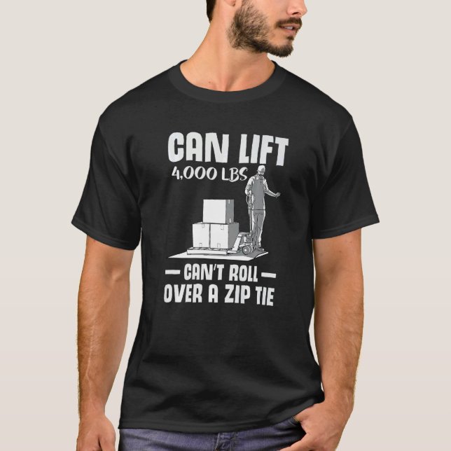 Camiseta forklift user pallet truck cant govover it warehoi (Anverso)