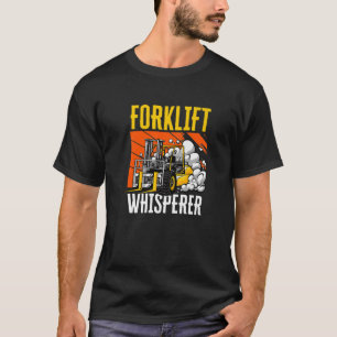 Camiseta Forklift Whisperer Industrial Truck Forklift Opera