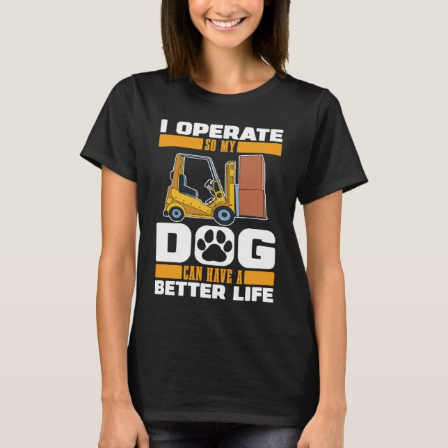 Camiseta Forklifter Dog Logistics  Warehouse Forklift Opera (Anverso)