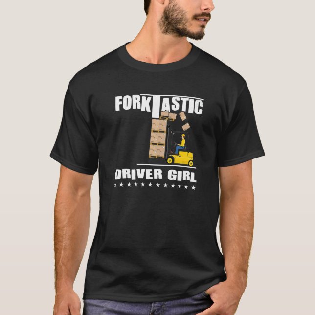 Camiseta Forktastic Forklift Driver Girl   Forklift (Anverso)
