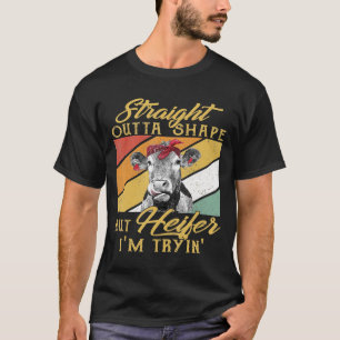 Camiseta Forma directa fuera pero Heifer Im Tryin Cow Love