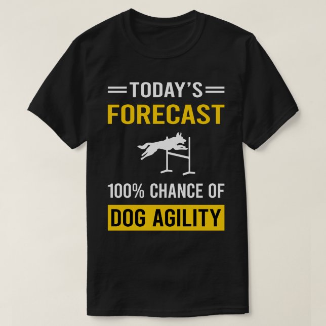 Camiseta Formación de Agilidad de Perro de Previsión de Hoy (Diseño del anverso)