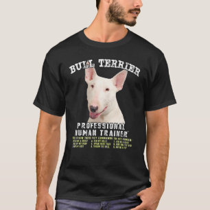 Camiseta Formador humano profesional Bull Terrier White