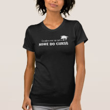 Formando Universidade Brasil Funny Cita Shirt