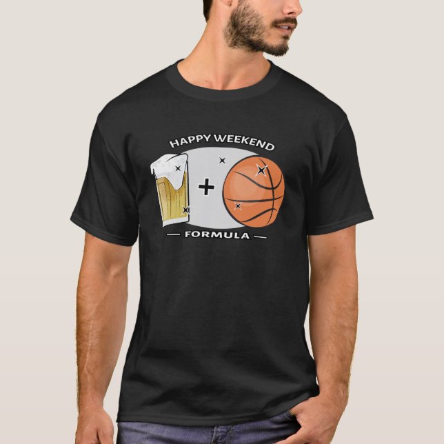 Camiseta Fórmula de fin de semana feliz - Baloncesto y cerv (Anverso)