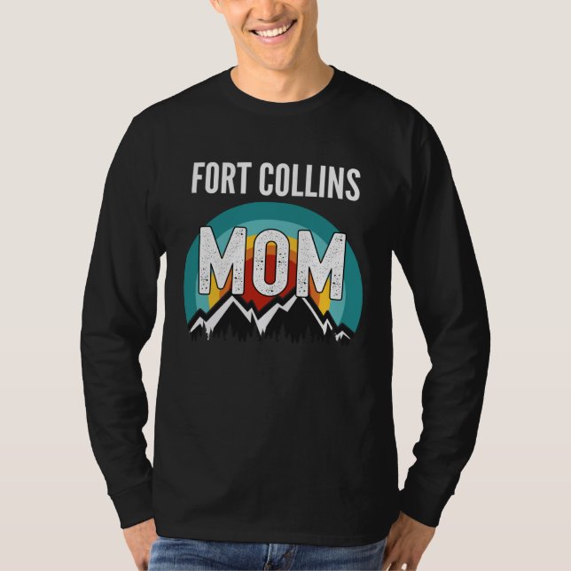 Camiseta Fort Collins Mom, Mothers Day 2021 Gift (Anverso)
