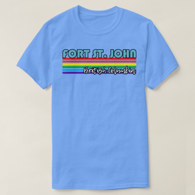 Camiseta Fort St John British Columbia Pride Fort St John (Diseño del anverso)
