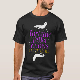 Camiseta Fortune Teller sabe que le dice a todo Crystal Bal