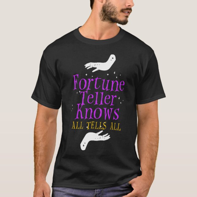 Camiseta Fortune Teller sabe que le dice a todo Crystal Bal (Anverso)